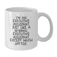 Load image into Gallery viewer, Funny Executive Assistant Gifts from Friends or Coworkers to Executive Assistant on Birthday - &#39;I&#39;m An Executive Assistant&#39; White Coffee Mug - Additional
