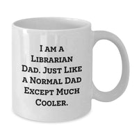 Load image into Gallery viewer, Birthday Gift for Her Librarian Dad White Coffee Mug Surprise Present - Additional