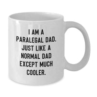 Load image into Gallery viewer, Funny Paralegal Dad White Coffee Mug Gifts from Family Friends for Paralegal Graduation Unique Gifts - Additional