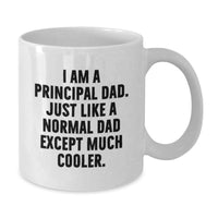 Load image into Gallery viewer, Principal Dad Gifts for Men, Funny White Coffee Mug, Graduation Unique Gifts from Dad to Principal - Additional