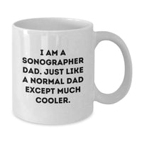 Load image into Gallery viewer, Funny Sonographer Gifts for Graduation, White Coffee Mug - 'I Am A Sonographer Dad' Unique Gift from Family - Additional