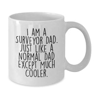 Load image into Gallery viewer, Funny Dad Surveyor Gifts, Unique White Coffee Mugs for Surveyor Dads, Graduation Unique Gifts from Men to Surveyor Men - Additional