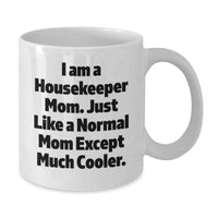 Load image into Gallery viewer, Funny Housekeeper Mom Gifts from Friends for Housekeeper Graduation Unique White Coffee Mug - Additional