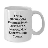 Load image into Gallery viewer, Funny Mechanical Engineer Mom Gifts for Men, Mechanical Engineer Women Friends Coworkers Family - Unique White Coffee Mug - White Ceramic 11oz 15oz Capacity - Additional