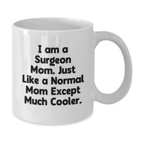 Load image into Gallery viewer, Funny Surgeon Mom Gifts from Friends for Women, White Coffee Mug, Perfect Graduation Unique Gifts for Surgeon Men - Additional