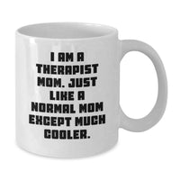 Load image into Gallery viewer, Funny Therapist Mom Unique White Coffee Mugs Gifts from Family for Graduation - Gifts for Therapist Women - Additional