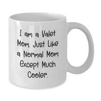 Load image into Gallery viewer, Valet Mom Gifts, Funny White Coffee Mug for Graduation, Unique Gifts from Mom to Valet, 11oz or 15oz Ceramic Mug - Additional