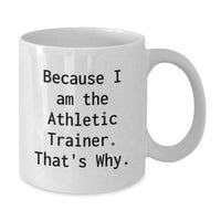 Load image into Gallery viewer, Funny Athletic Trainer White Coffee Mug Gifts from Friends to Graduation Unique Gifts for Men, Women, Family, Coworkers - Additional