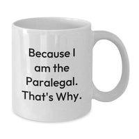 Load image into Gallery viewer, Funny Paralegal Gifts from Family, White Coffee Mug for Paralegal Men, Inspirational Quote - Additional