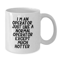 Load image into Gallery viewer, Operator Gifts, Funny White Coffee Mug, Graduation Unique Gifts from Friends to Operator - Additional
