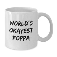 Load image into Gallery viewer, Funny Gifts for Poppa from Family, Unique White Coffee Mug for Dad Graduation, 'World's Okayest Poppa' Quote, 11oz or 15oz Ceramic Mug - Additional