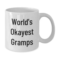 Load image into Gallery viewer, Funny Gramps Gifts, World's Okayest Gramps White Coffee Mug, Birthday Unique Gifts from Men to Gramps - Additional