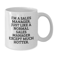 Load image into Gallery viewer, Funny Sales Manager Gifts, White Coffee Mug for Men, Gifts from Friends, Inspirational Quote for Sales Manager Graduation Unique Gifts - Additional
