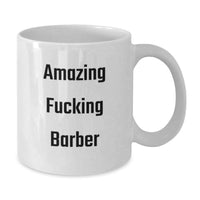 Load image into Gallery viewer, Barber Keepsake Amazing Barber White Coffee Mug for Him Graduation Gift - Additional