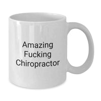 Load image into Gallery viewer, Funny Chiropractor Gifts from Friends, Amazing F--king Chiropractor White Coffee Mug, Unique Graduation Unique Gifts for Chiropractor - Additional