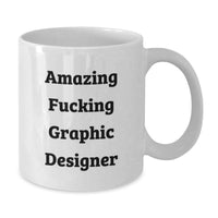 Load image into Gallery viewer, Graphic Designer Keepsake Mug for Him Birthday Gift Amazing F***ing - Additional