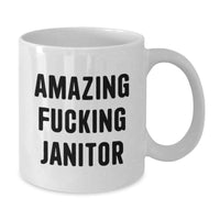 Load image into Gallery viewer, Funny Janitor Gifts for Men from Friends, Amazing White Coffee Mug for Graduation Unique Gifts, Janitor Quote Mug - Additional