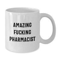 Load image into Gallery viewer, Amazing Fucking Pharmacist Keepsake Mug for Him Birthday Gift - Additional