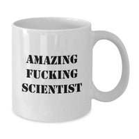 Load image into Gallery viewer, Funny Scientist Quotes White Coffee Mug Gifts for Scientist Men from Friends, Unique Graduation Gifts for Scientist, White Coffee Mug for Scientist, Amazing F--king Scientist - Additional