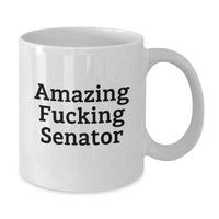 Load image into Gallery viewer, Senator Gifts Funny White Coffee Mug Quotes for Graduation from Friends - Additional