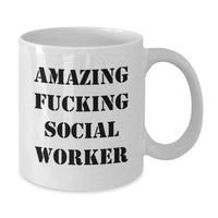 Load image into Gallery viewer, Funny Social Worker Gifts for Her, White Coffee Mug, Amazing 'F--king' Quote, Gifts from Men, Women, Friends, Coworkers, Family, Unique Graduation Gifts - Additional