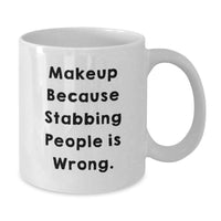 Load image into Gallery viewer, Funny Makeup Quotes White Coffee Mugs, Graduation Unique Gifts for Women, Friends, Coworkers from Makeup Lovers - Additional