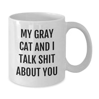Load image into Gallery viewer, Gray Cat Gifts for Men and Women, Funny Quote White Coffee Mug, Available in 11oz or 15oz, Microwave and Dishwasher Safe, Graduation Unique Gifts from Friends to Family - Additional
