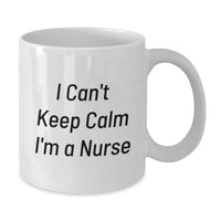Load image into Gallery viewer, Funny Nurse Mug Gifts from Friends to Graduation Unique Gifts for New Nurse Men Women Coworkers Family - Can't Keep Calm I'm A Nurse - Additional