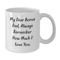 Load image into Gallery viewer, Funny Bonus Dad Gifts for Him, White Coffee Mug with Cute Quote, Christmas Unique Presents from Family to Men, Bonus Dad White Mug - Additional
