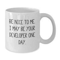 Load image into Gallery viewer, Funny Developer Gifts from Friends to Graduation Unique Gifts for Developer - Be Nice To Me White Coffee Mug - Additional