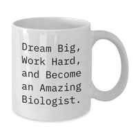 Load image into Gallery viewer, Funny Inspirational Biologist Gifts from Men to Friends on Birthday Unique White Coffee Mugs Become Amazing Biologist - Additional