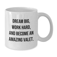 Load image into Gallery viewer, Funny Valet Gifts, White Coffee Mug, Inspirational Quote for Amazing Valet, Gifts from Family, Friends, Graduation Unique Gifts - Additional