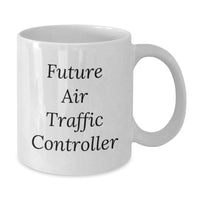 Load image into Gallery viewer, Funny &#39;Future Air Traffic Controller&#39; White Coffee Mug Gifts from Friends, Christmas Unique Presents for Air Traffic Controller Men, Women - Additional
