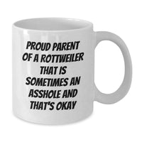 Load image into Gallery viewer, Rottweiler Dog Mom Funny White Coffee Mugs Gifts from Friends, Family, Coworkers to Rottweiler Dog Lovers on Birthday, Proud Parent Quote - Additional
