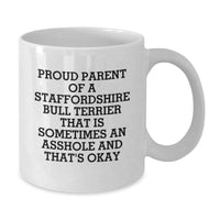 Load image into Gallery viewer, Funny Staffordshire Bull Terrier Dog Gifts from Mom or Dad - White Coffee Mug for Proud Parents of Staffordshire Bull Terriers - Christmas Unique Presents - Additional
