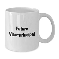 Load image into Gallery viewer, Funny Future Vice Principal White Coffee Mug, Gifts for Men from Coworkers, Christmas Unique - Additional
