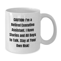 Load image into Gallery viewer, Funny Executive Assistant Gifts from Friends for Graduation Unique White Coffee Mugs - Caution Executive Assistant Story Mug, Stay At Your Own Risk! - Additional