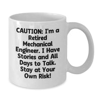 Load image into Gallery viewer, Funny Mechanical Engineer Gifts from Friends for Graduation - White Coffee Mug with Caution Retired Engineer Quote - 11oz or 15oz Ceramic Mug - Additional