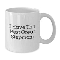 Load image into Gallery viewer, Funny Step Mom Gifts for Her - &#39;I Have The Best Great Stepmom&#39; White Coffee Mug, Perfect for Graduation, Gifts from Family and Friends - Additional
