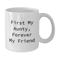 Load image into Gallery viewer, Gifts from Family, Funny 'First My Aunty, Forever My Friend' White Coffee Mug for Aunty Graduation - Additional