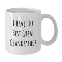 Load image into Gallery viewer, Funny Grandfather Gifts from Family - I Have The Best Great Grandfather White Coffee Mug for Men, Unique Graduation Presents - Additional
