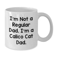 Load image into Gallery viewer, Calico Cat Dad Gifts from Men, Funny White Coffee Mug for Calico Cat Lovers, Unique Christmas Unique Gifts for Friends, Family, Coworkers - Additional

