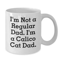 Load image into Gallery viewer, Calico Cat Lover Gifts Funny White Coffee Mug for Dad Men Family Friends - Additional
