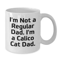 Load image into Gallery viewer, Calico Cat Dad Funny White Coffee Mug Gifts for Him Unique Christmas Memorable Presents from Men to Family - Additional
