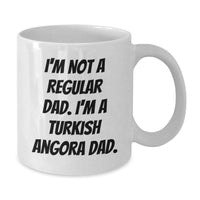 Load image into Gallery viewer, Funny Turkish Angora Cat Dad Gifts for Men, White Coffee Mug, Christmas Unique Presents from Friends and Family - I&#39;m Not A Regular Dad I&#39;m A Turkish Angora Dad - Additional
