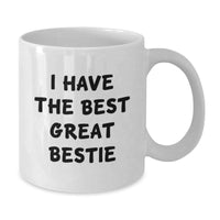 Load image into Gallery viewer, Funny Bestie Gifts from Friends, White Coffee Mug with I Have The Best Great Bestie Quote, Graduation Unique Gifts - Additional
