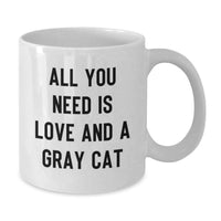 Load image into Gallery viewer, Funny Gray Cat Gifts for Women Friends, White Coffee Mug with All You Need Is Love, Perfect Graduation Unique Gifts from Family - Additional
