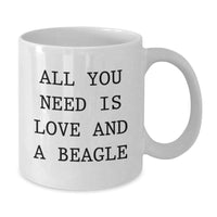 Load image into Gallery viewer, Funny Beagle Dog Lover Gifts from Friends, Christmas Unique Mugs for Men, White 11oz/15oz Ceramic Coffee Mugs with All You Need Is Love And A Beagle Quote - Additional
