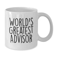 Load image into Gallery viewer, Funny World's Greatest Advisor White Coffee Mug Gifts for Advisor Graduation, Gifts from Friends, Gifts for Advisor, Funny Quote - Additional