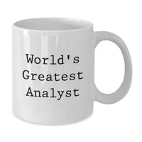 Load image into Gallery viewer, World&#39;s Greatest Analyst Funny Mugs, Unique Christmas Unique Gifts for Analyst Friends, White Coffee Mug for Men or Women Coworkers - Additional
